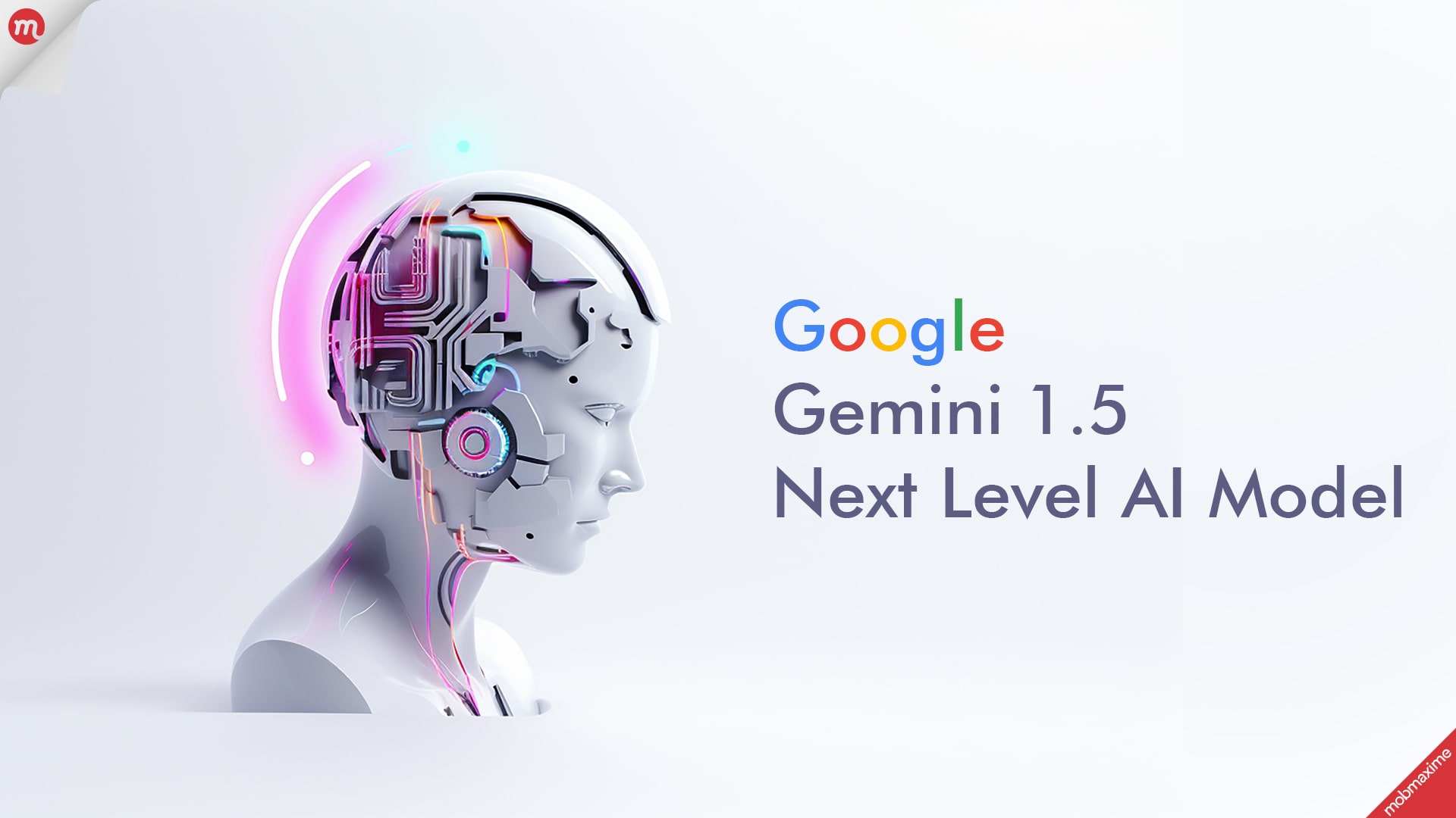 Unveiling Gemini 1.5: Google’s Next-Gen AI Model Redefining Boundaries