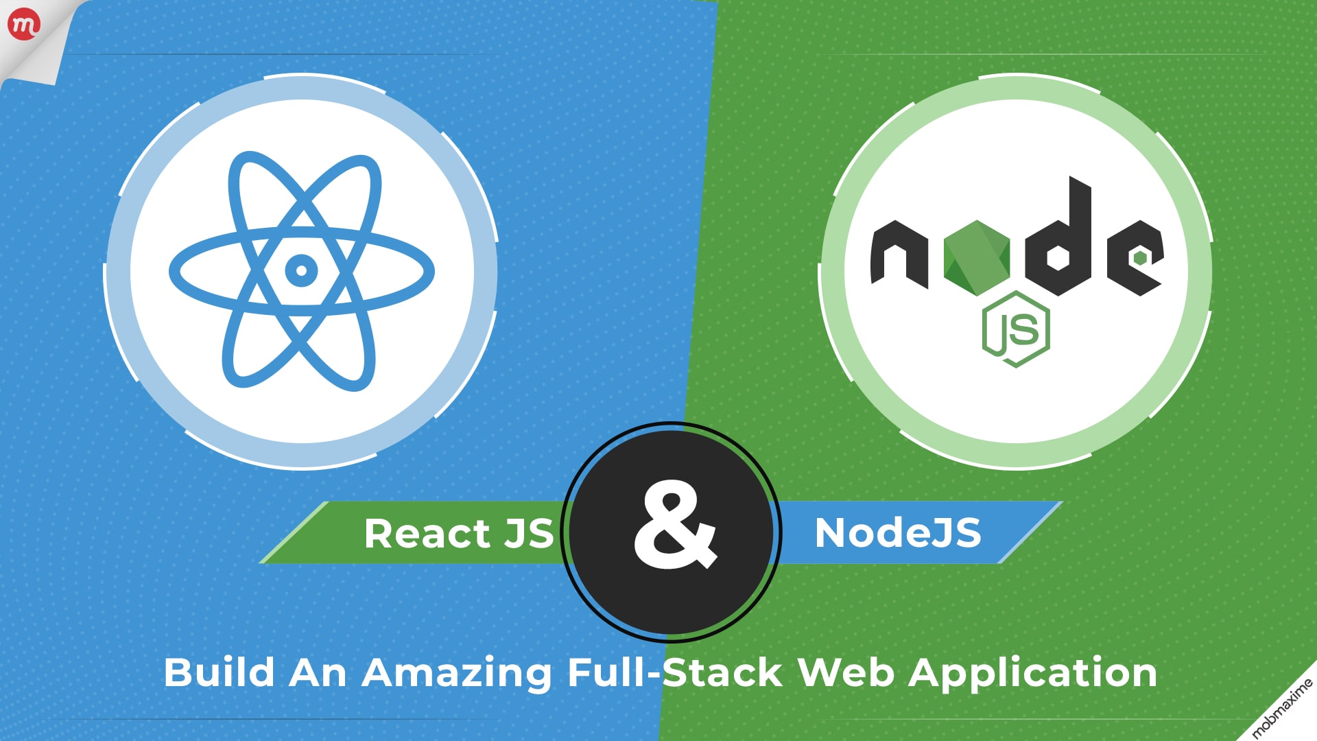 ReactJS and NodeJS: Build An Amazing Full-Stack Web Application